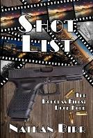 Shot List - The Douglas Files: Book Four