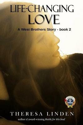 Life-Changing Love: A novel about dating, courtship, family, and faith. - Theresa A Linden - cover