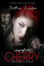 Vampire Cherry: The Complete Trilogy