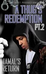 A Thug's Redemption 2: Jamal's Return