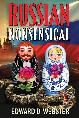Russian Nonsensical - Edward D Webster - cover