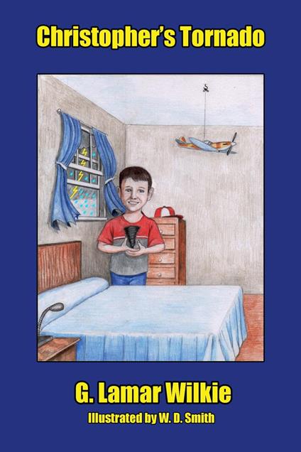 Christopher's Tornado - G. Lamar Wilkie - ebook