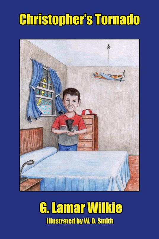 Christopher's Tornado - G. Lamar Wilkie - ebook