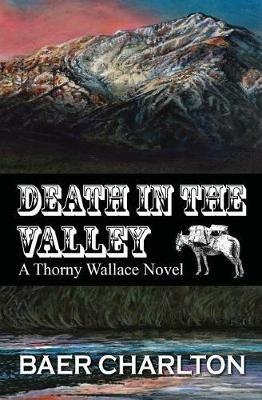 Death in the Valley - Baer Nmi Charlton,Laura Reynolds,David L'Bearz - cover