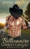 Billionaire Cowboy's Conquest - Marie Tuhart - cover