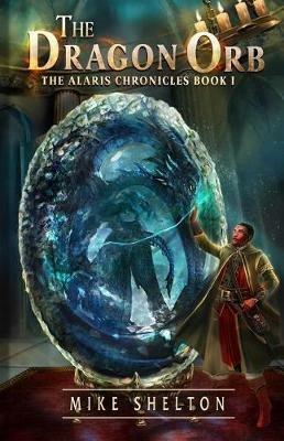 The Dragon Orb - Mike Shelton - cover