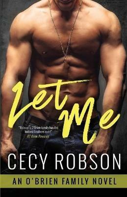 Let Me: An O'Brien Family Novel - Cecy Robson - cover