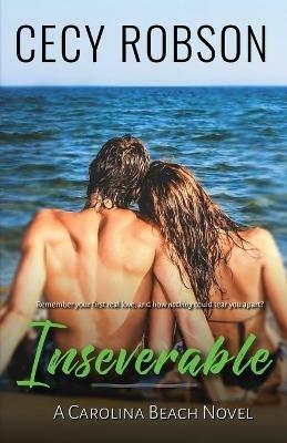 Inseverable: A Carolina Beach Novel - Cecy Robson - cover