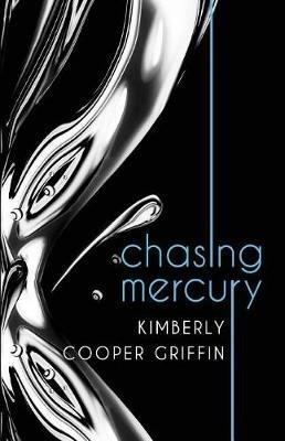 Chasing Mercury - Kimberly Cooper Griffin - cover