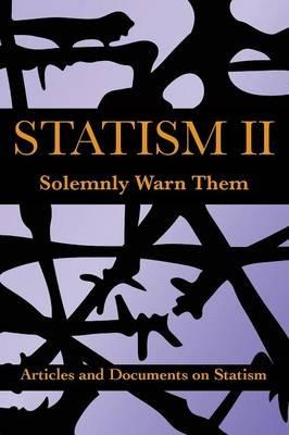 Statism II: Solemnly Warn Them - cover