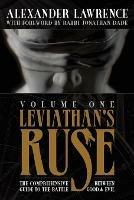 Leviathan's Ruse, Vol. 1: The Comprehensive Guide to the Battle Between Good and Evil - Alexander Lawrence - cover