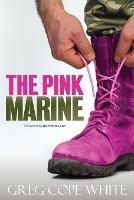 The Pink Marine - Greg Cope White - cover