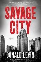 Savage City - Donald Levin - cover