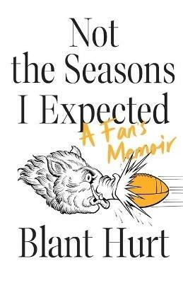 Not the Seasons I Expected - Blant Hurt - cover
