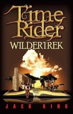 Time Rider Wildertrek - Jack King - cover