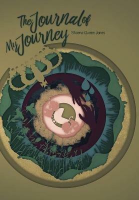 The Journal Of My Journey - Shaena Queen Jones - cover