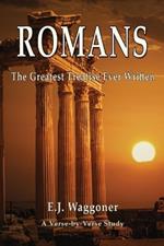 Romans: The Greatest Treatise Ever Written