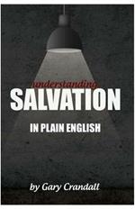 Understanding SALVATION in Plain English