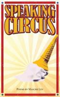 Speaking Circus: Poems by Maiche Lev - Maiche Lev - cover