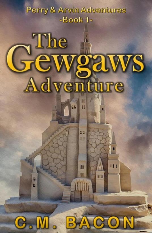 The Gewgaws Adventure - C.M. Bacon - ebook