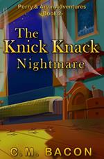The Knick Knack Nightmare