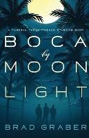 Boca by Moonlight - Brad Graber - cover