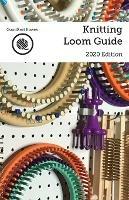 Knitting Loom Guide - Kristen K Mangus - cover