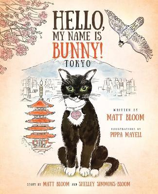 Hello, My Name is Bunny!: Tokyo - Matt Bloom - cover