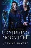 Conjuring Moonlight - Jasmine Silvera - cover