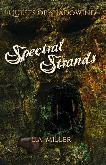 Spectral Strands - L.A. Miller - ebook