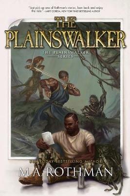 The Plainswalker - M a Rothman - cover