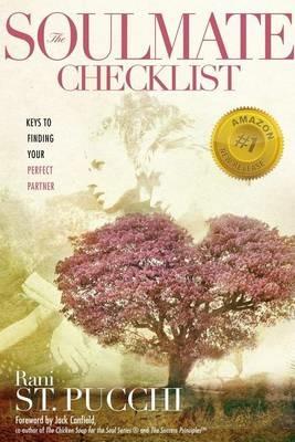 The Soulmate Checklist: Keys to Finding Your Perfect Partner - Rani St Pucchi - cover