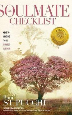 The Soulmate Checklist: Keys to Finding Your Perfect Partner - Rani St Pucchi - cover