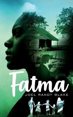 Fatma: A Love Story - Joel Randy Blake - cover