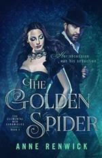 The Golden Spider: A Steampunk Romance