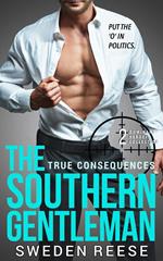 The Southern Gentleman: True Consequences