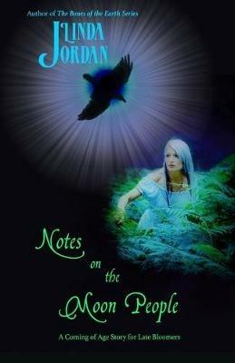 Notes on the Moon People - Linda Jordan - cover