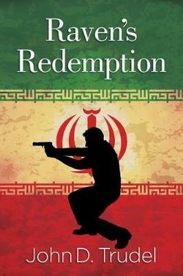 Raven's Redemption: A Cybertech Thriller - John D Trudel - cover