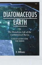 Diatomaceous Earth: The Humdrum Life of The Lackadaisical Barry: A Field Guide for the Birds