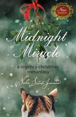 Midnight Miracle: A Regency Christmas Romantasy