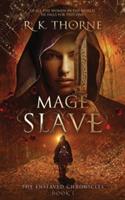 Mage Slave - R K Thorne - cover