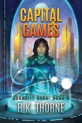 Capital Games - R K Thorne - cover