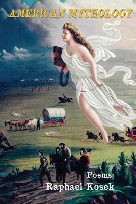 American Mythology - Raphael Kosek - cover