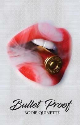 Bullet Proof - Bodie Quinette - cover