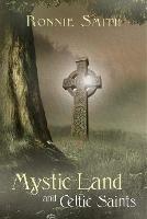 Libro in inglese Mystic Land and Celtic Saints  - Ronnie Smith