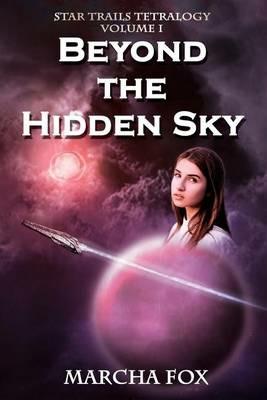 Beyond the Hidden Sky - Marcha Fox - cover