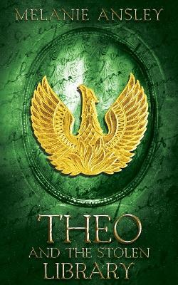 Theo and the Stolen Library - Melanie Ansley - cover