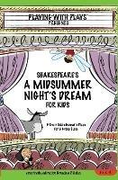 Shakespeares a Midsummer Nights Dream for Kids - 7.99dan Kelso - cover