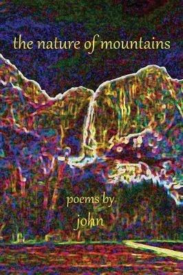 The Nature of Mountains - John Peterson - cover