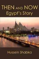 Then and Now: Egypt's Story